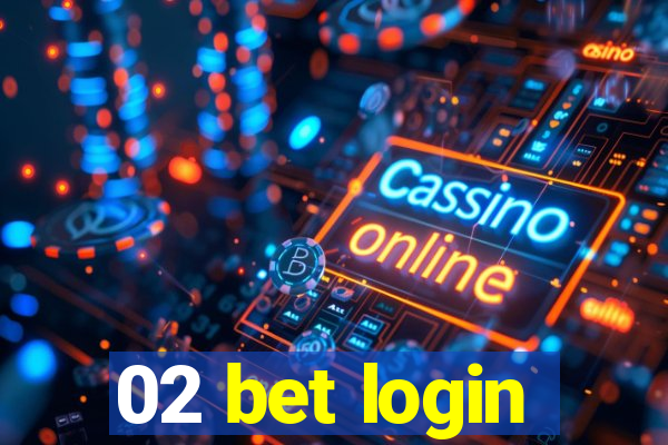 02 bet login